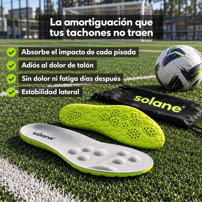 Plantillas Solane® – Juega más tiempo, sin dolor